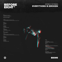 Konn & Nyman - Everything is Broken