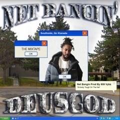 Net Bangin Mixtape
