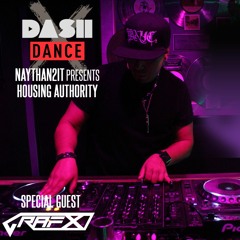 HOUSING AUTHORITY on DASH Radio X - DJ GRAFX Special Guest set