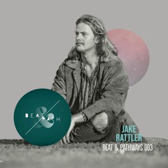Jake Rattler - Beat & Pathways 003