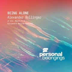 Alexander Bollinger - Beeing Alone (Mauro B Remix)[Personal Belongings]