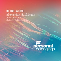 Alexander Bollinger - Beeing Alone (Mauro B Remix)[Personal Belongings]