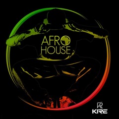 KIRE - (AFRO HOUSE SET) #01
