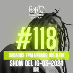 ReggaeWorld Radio Show #118 (Buju Banton Special) By Pop (16-03-24) @ Urbano 105.9 FM