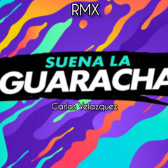 Suena la Guaracha 2.0 (Extended Version)