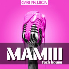 Becky G, KAROL G - MAMIII (Gabi Mujica Tech House Remix)