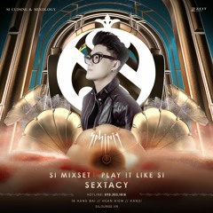 SI MIXSET || SEXTACY - DJ SPHINIX