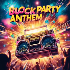 BLOCK PARTY ANTHEM (Funky Horns Edition)