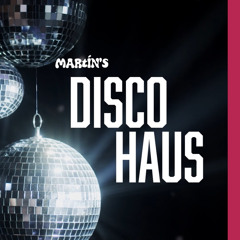 Martín’s Disco Haus