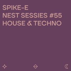 Spike-E @ Geluksvogels Nest Sessies #55