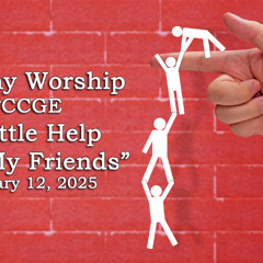 25.01.12 "With a Little Help from My Friends" by Rev. Seth Ethan Carey