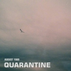 Quarantine - Ode To Self-Isolation