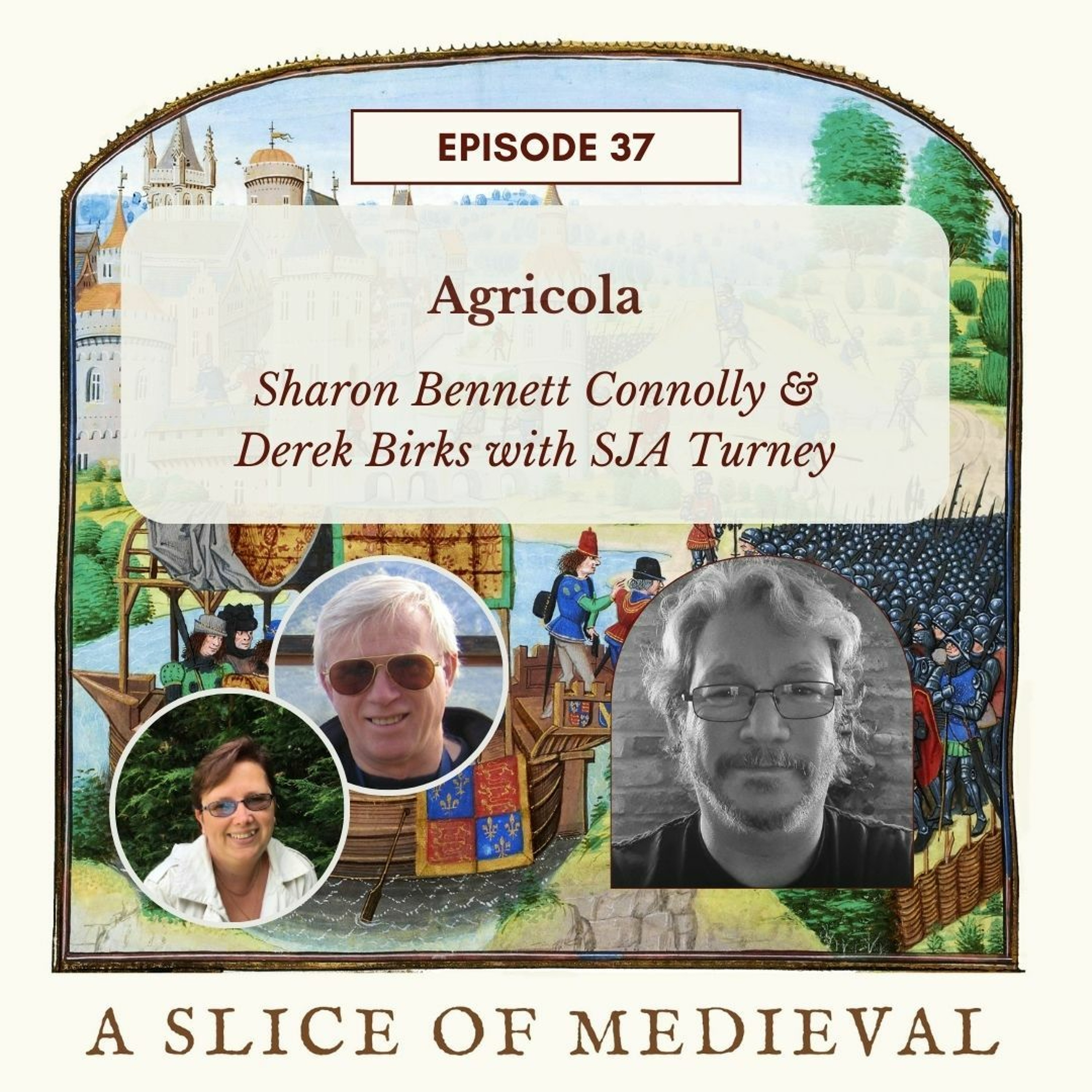 Agricola | A Slice of Medieval Podcast #37 - A Going Rogue Episode