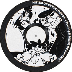 HIT' EM UP STYLE (OOPS!) (2swing & MOOTOE bootleg) - FREE DL