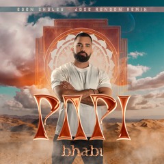 Eden Shalev - Papi (Bhabi) (Jose Rendon Remix) FREE DOWNLOAD