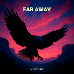 NERNSSIZ - Far Away