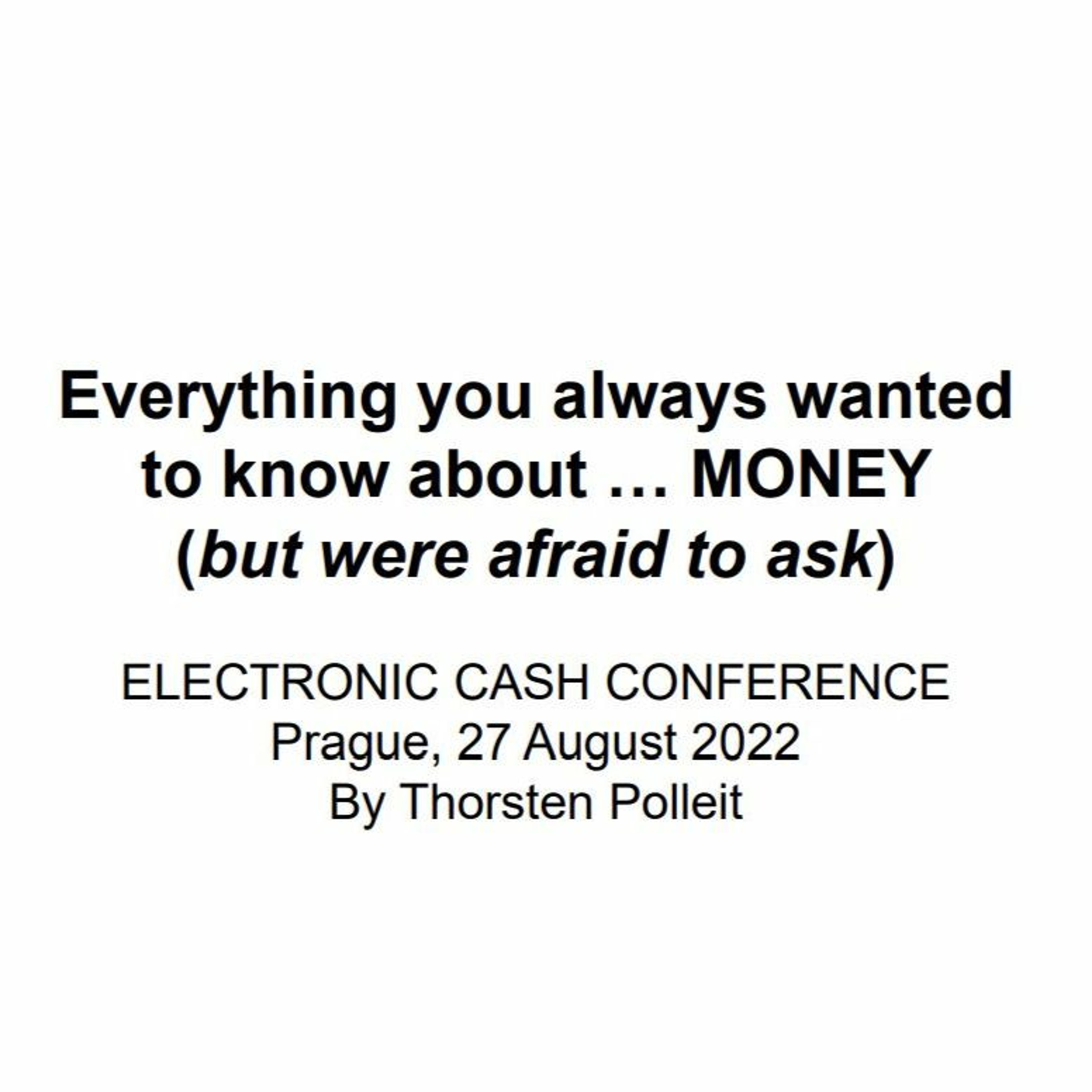 Everything you always wanted to know about … MONEY (but were afraid to ask)