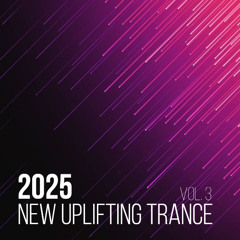 Best Uplifting Trance 2025 (Vol. 3) - Mixed by Me. Massive