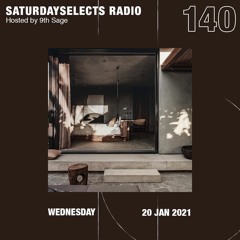 SaturdaySelects Radio Show #140