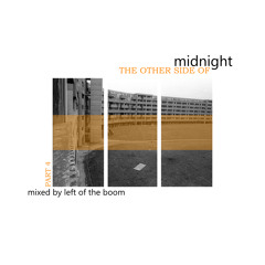 The Other Side Of Midnight (Pt 4)