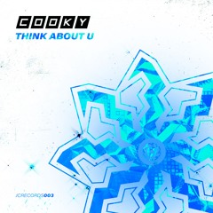 Cooky - Think About U [FREE DOWNLOAD]