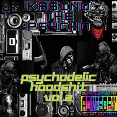 #2) KA$INO THE PSYCHO - (PSYCHOdelic HOODshit Vol.2) - Im Back Ft RICK ROSS