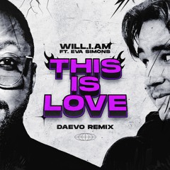Will.i.am - This Is Love Ft. Eva Simons (Daevo Remix)