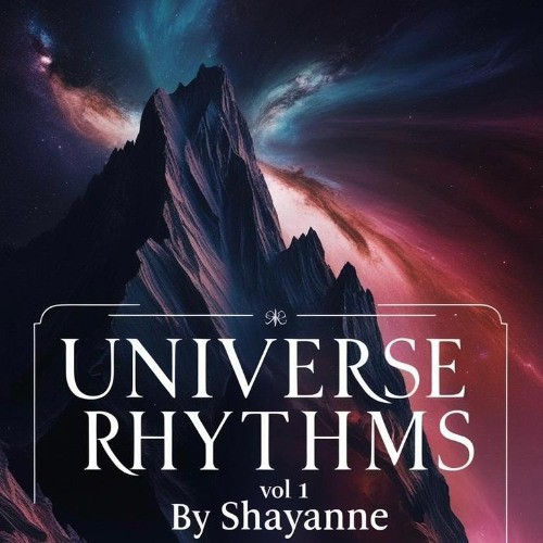 Universe Rhymths Vol 1 "By Shayanne" Private Party Session