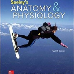 GET [KINDLE PDF EBOOK EPUB] Seeley's Anatomy & Physiology by  Cinnamon Vanputte,Jenni