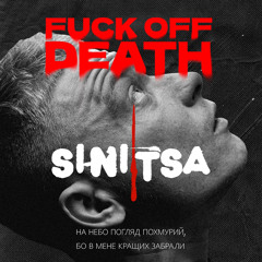 SINITSA - FUCK OFF DEATH.mp3