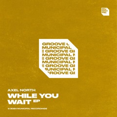 While You Wait (Extended Mix)