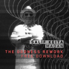 SALIF KEITA // MADAN // THE ODDNESS REWORK // FREE DOWNLOAD