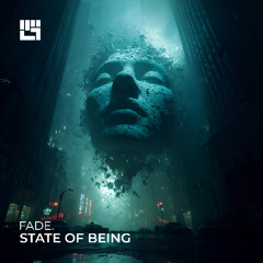 Fade. - State Of Being (Original Mix)