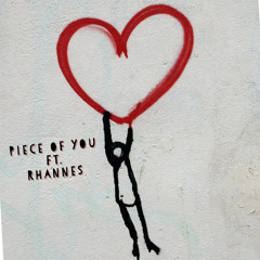 Piece of You ft. Rhannes