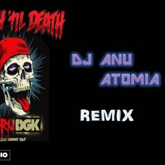 FRESH TIL' DEATH IN TOO DEEP REMIX COVER | DJ ANU ATOMIA | MYLKI | ATOMIA REMIX  | HD VEDIO |