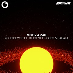 Zar & Motiv - Your Power Ft. Diligent Fingers & Sahala (RADIO 1 RIP)