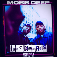 MOBB DEEP - BACKWARDS (STONEZ FLIP)