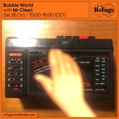 Bubble World - Mr Clean - 26 Oct 2024