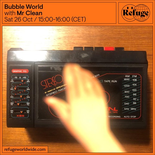 Bubble World - Mr Clean - 26 Oct 2024