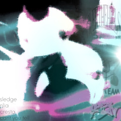 Sledge - Cant you tell [nlia + cresta]