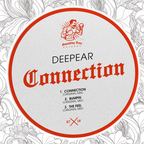 DEEPEAR - Connection [ST067] Smashing Trax / 13th September 2019