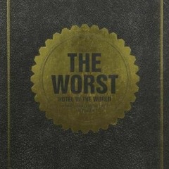 [VIEW] [EBOOK EPUB KINDLE PDF] The Worst Hotel in the World: The Hans Brinker Budget Hotel, Amsterda