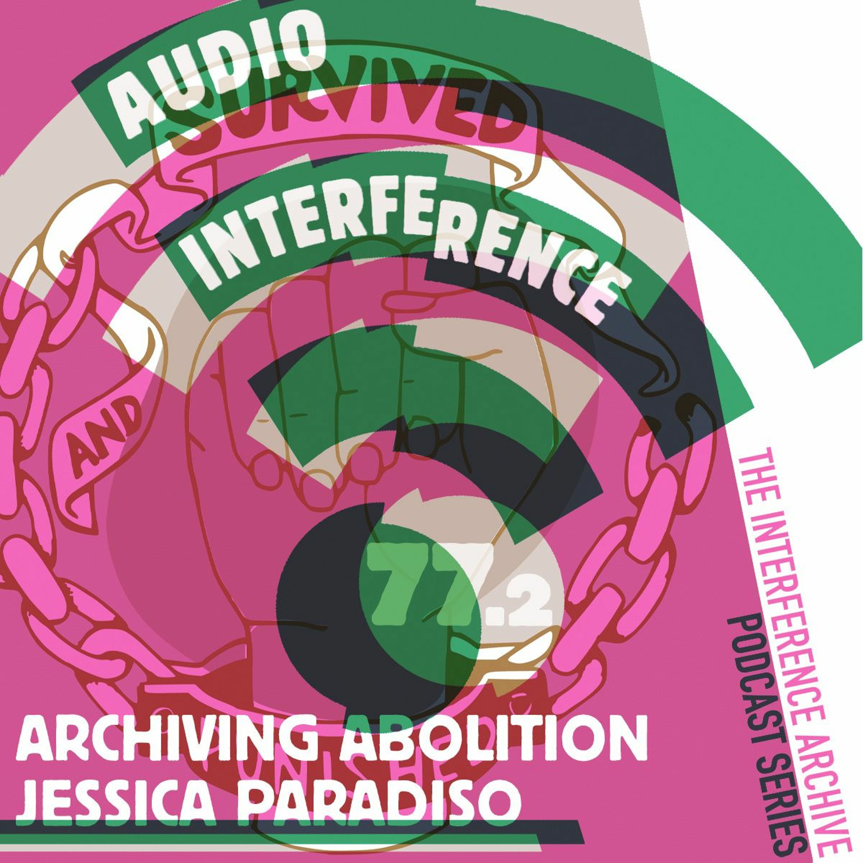 AI77.2: Archiving Abolition - Jessica Paradiso episode artwork