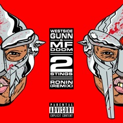 Westside Gunn & MF Doom - 2 Stings (Ronin Remix)