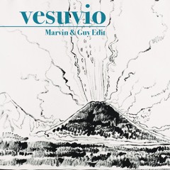 e Zézi - Vesuvio (Marvin & Guy Edit)