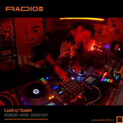 Lush c/ Itzam @Radio 28 (21 de Agosto, 2025)