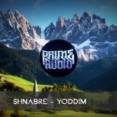 Shnabre - Yoddim [ Prime Audio] [Bandcamp Release]