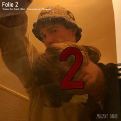 Folie 2 [11th Anniversary of Themes For Great Cities]