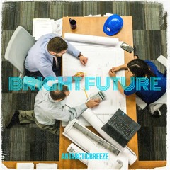 ANtarcticbreeze - Bright Future