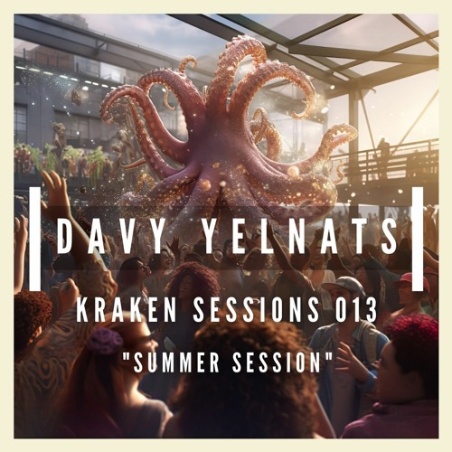 Kraken Sessions 13 - Summer Session